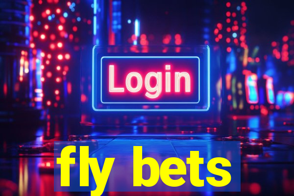 fly bets